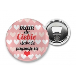 Otwieracz Mam do Ciebie słabość